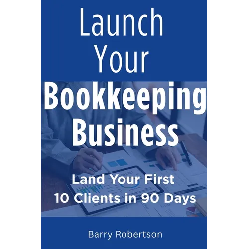Launch Your Bookkeeping Business