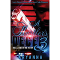 A Hustler's Deceit 3: Hell Hath No Fury