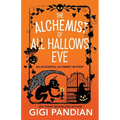 The Alchemist of All Hallows Eve: An Accidental Alchemist Mystery