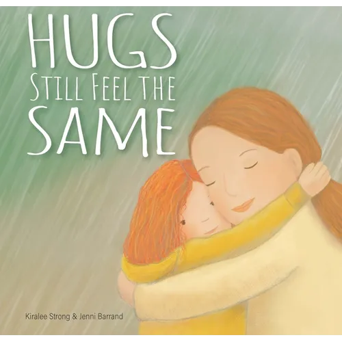 Hugs Still Feel the Same