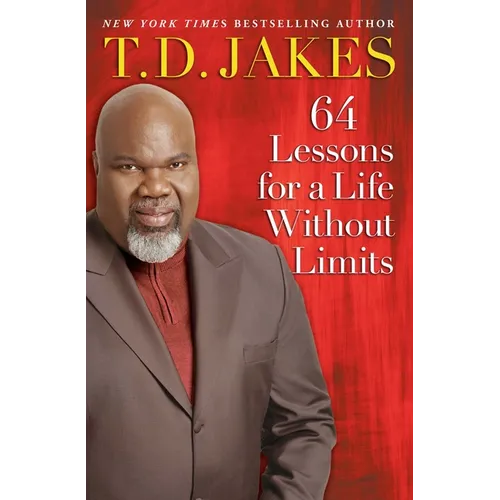 64 Lessons for a Life Without Limits