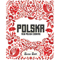 Polska: New Polish Cooking