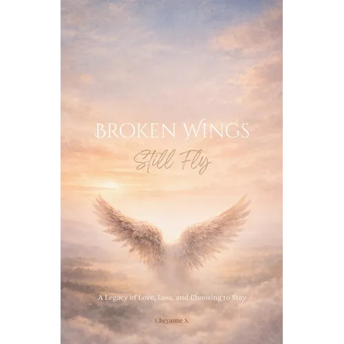 Broken Wings Still Fly