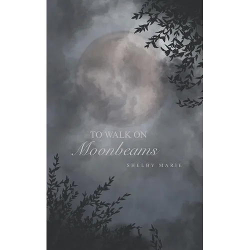 To Walk on Moonbeams