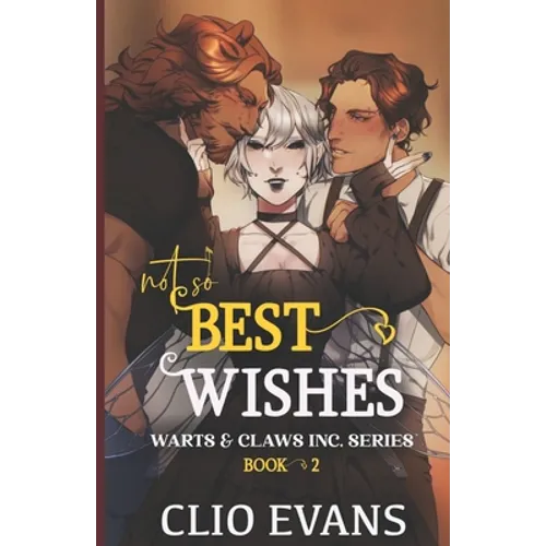 Not So Best Wishes (Nbi/M/W Monster Romance)