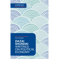 Dazai Shundai: Writings on Political Economy
