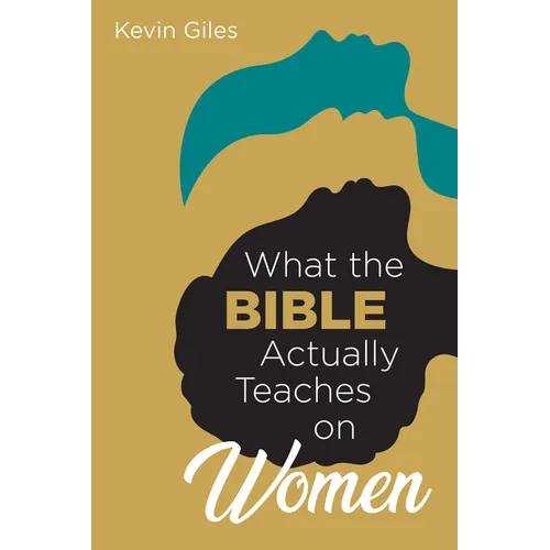 What the Bible Actually Teaches on Women