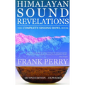 Himalayan Sound Revelations: The Complete Singing Bowl Book