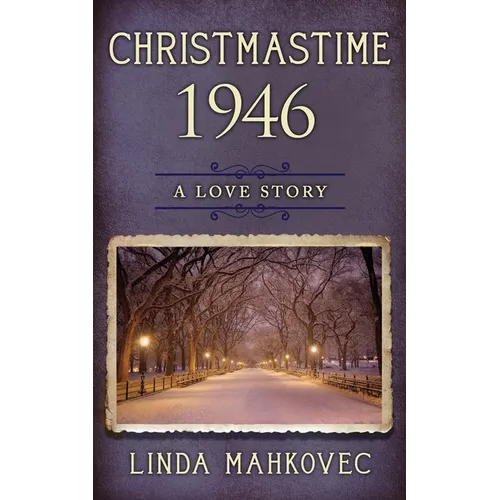 Christmastime 1946: A Love Story