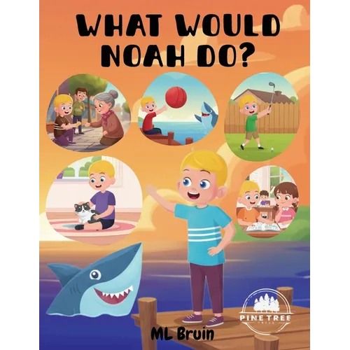 What Would Noah Do?