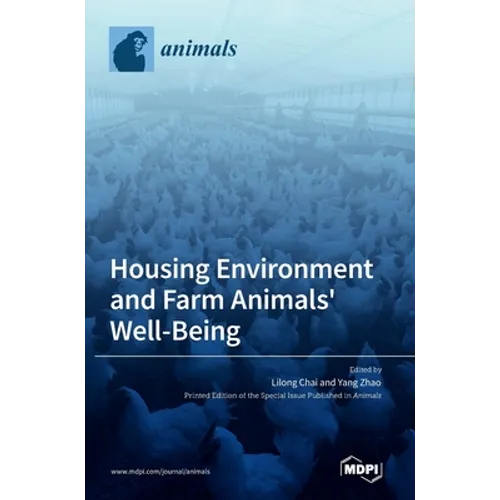 Housing Environment and Farm Animals' Well-Being