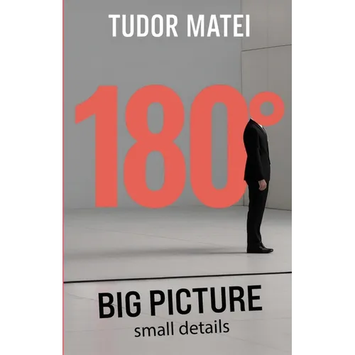 180° - Big Picture, Small Details