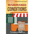 Marinated Conditions