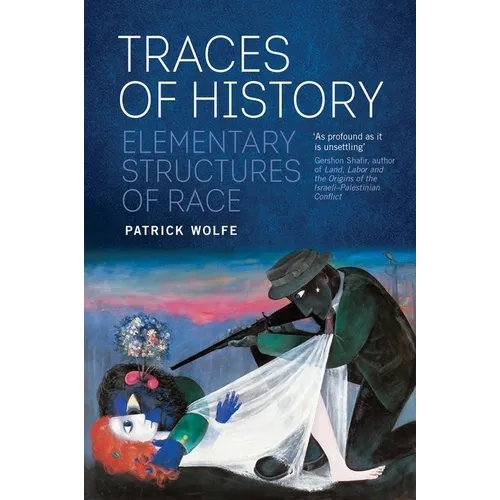 Traces of History: Elementary Structures of Race