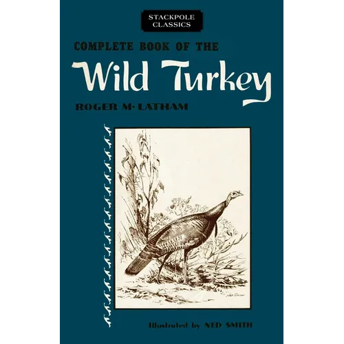 Complete Book of the Wild Turkey