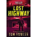 Lost Highway: A John Tyler Thriller