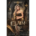 Claim Me: A Standalone Fated-Mates Romance