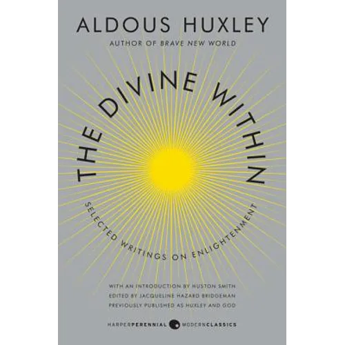 The Divine Within: Selected Writings on Enlightenment