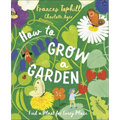 How to Grow a Garden: Find a Plant for Every Place