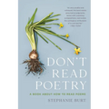 Don't Read Poetry: A Book about How to Read Poems