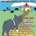 The Adventures of Pistol Pete: Fair Day