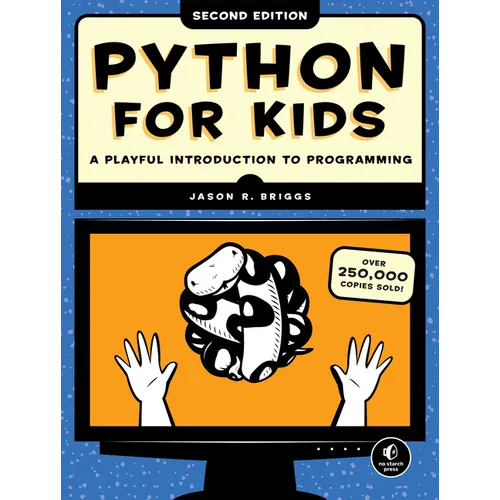 Python for Kids, 2nd Edition: A Playful Introduction to Programming