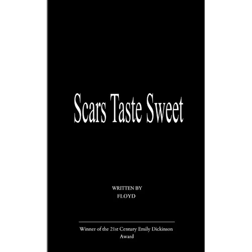 Scars Taste Sweet