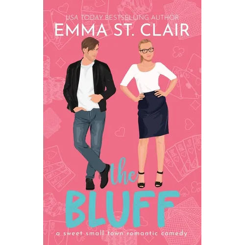 The Bluff: A Sweet Small-Town Romantic Comedy