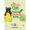 The Masterful Cat Is Depressed Again Today Vol. 11
