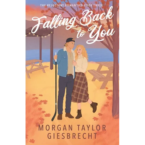 Falling Back to You: A Sweet Second Chance Hockey Rom-com