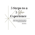 5 Steps to a 5 Star Experience