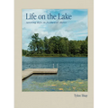 Life on the Lake: Savoring Days on Freshwater Shores