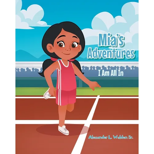 Mia's Adventures: I Am All In