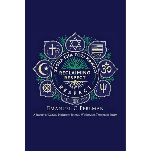 Reclaiming Respect: A Blueprint for Peace in a Divided World
