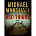Bad Things