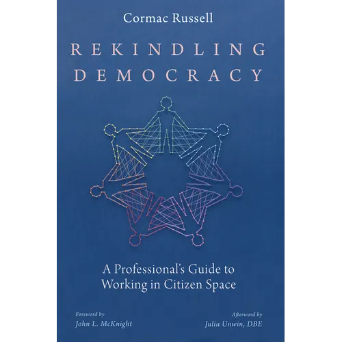 Rekindling Democracy