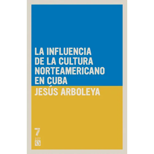 La influencia de la cultura norteamericana en Cuba