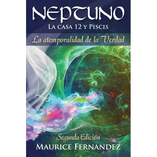 NEPTUNO La casa 12 y Piscis