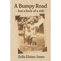 A Bumpy Road - But A Heck Of A Ride