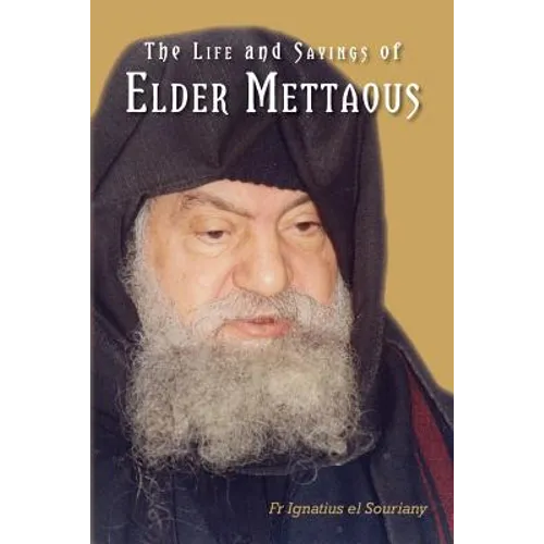 Life and Sayings of Elder Mettaous