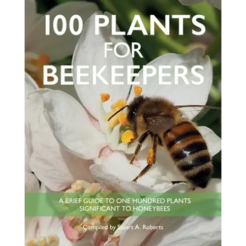 100 Plants for Beekeepers