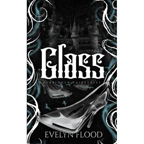 Glass: A why choose Cinderella retelling