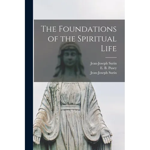 The Foundations of the Spiritual Life