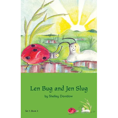 Len Bug and Jen Slug: Book 3
