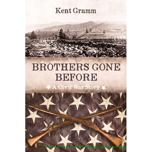 Brothers Gone Before: A Civil War Story