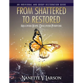 From Shattered To Restored: Restoration Guide