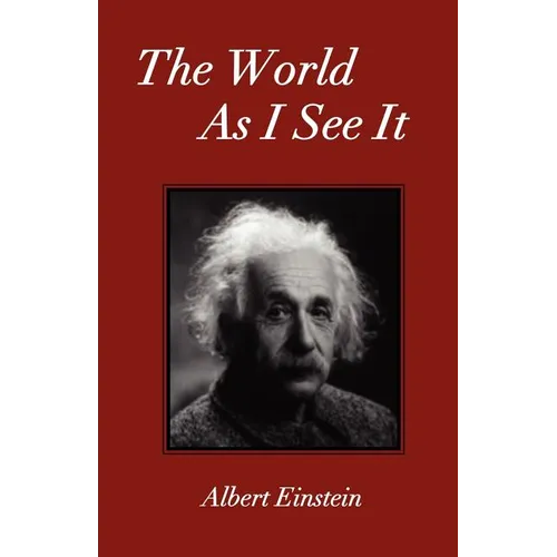 The World As I See It