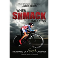 When Shmack Happens: The Making Of A Spiritual Champion