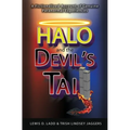 Halo and the Devil's Tail: A Fictionalized Account of Genuine Paranormal Experiences
