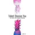 Talent Chooses You: Hire Better with Employer Branding